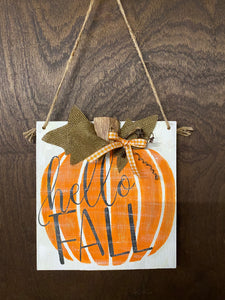 Hello Fall Pumpkin Sign