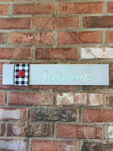 Welcome Sign with Black & Whited Plaid