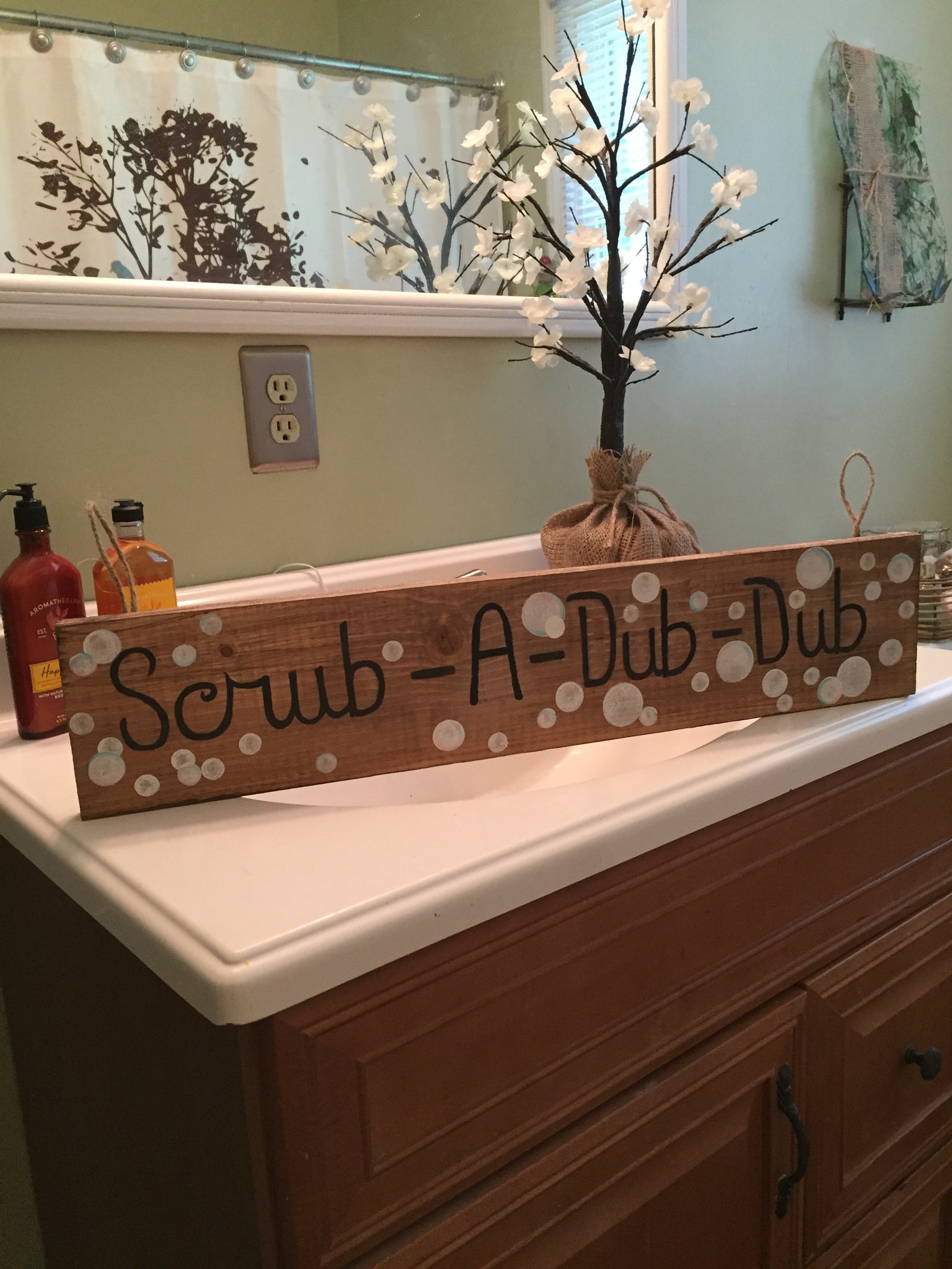 Scrub-A-Dub-Dub with bubbles Sign