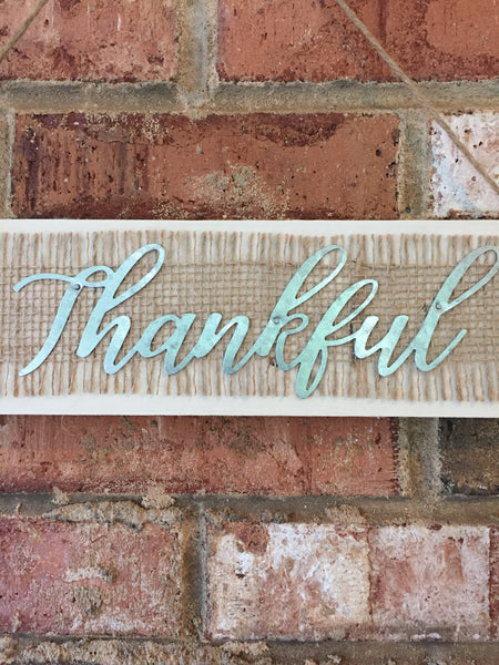 Thankful Sign with fringed burlap