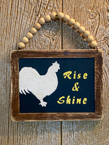 Rise & Shine Sign