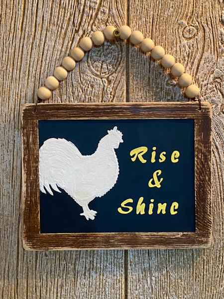 Rise & Shine Sign