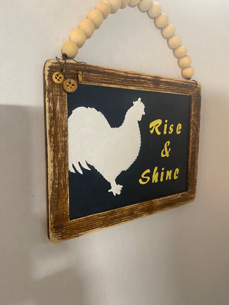 Rise & Shine Sign