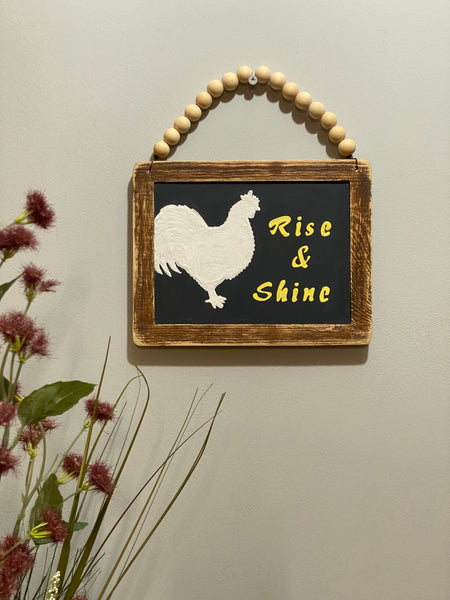 Rise & Shine Sign